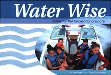 Cover of Water Wise: Safety for the Recreational Boater