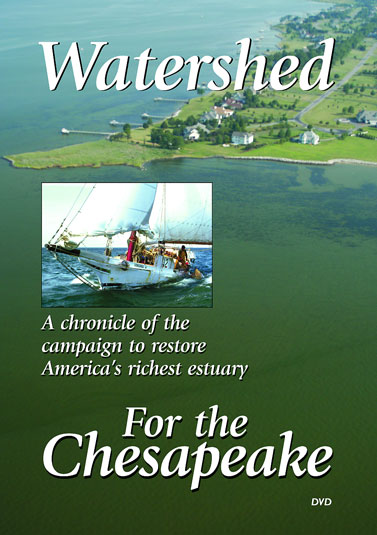 Cover of Watershed for the Chesapeake: A Chronicle of the Campaign to Restore America's Richest Estuary (DVD)